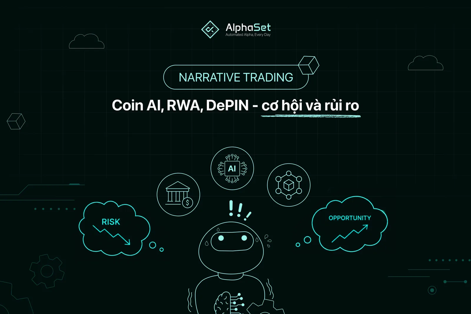 Narrative trading: Coin AI, RWA, DePIN - cơ hội và rủi ro