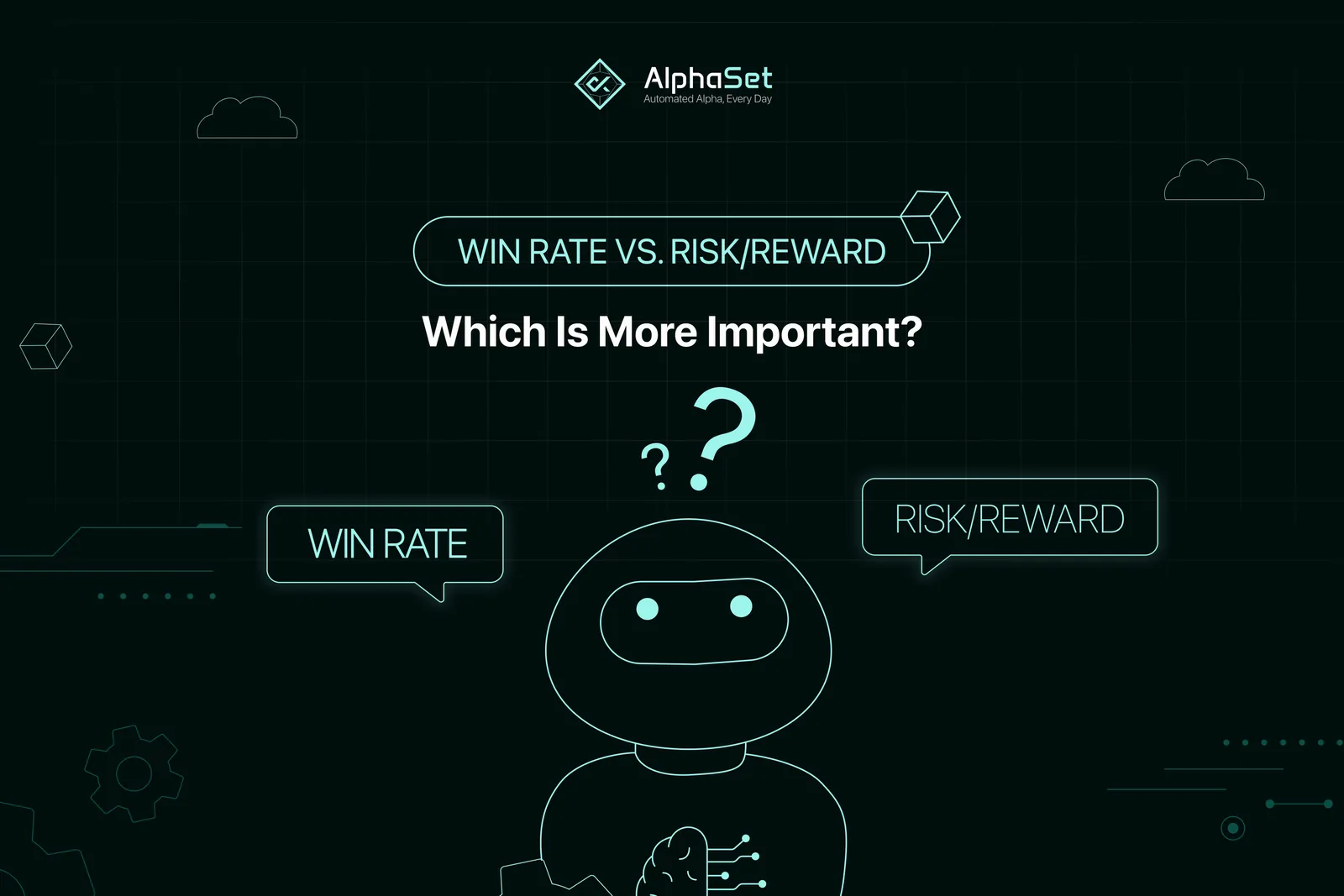 Win rate vs risk/reward: Which one matters more?
